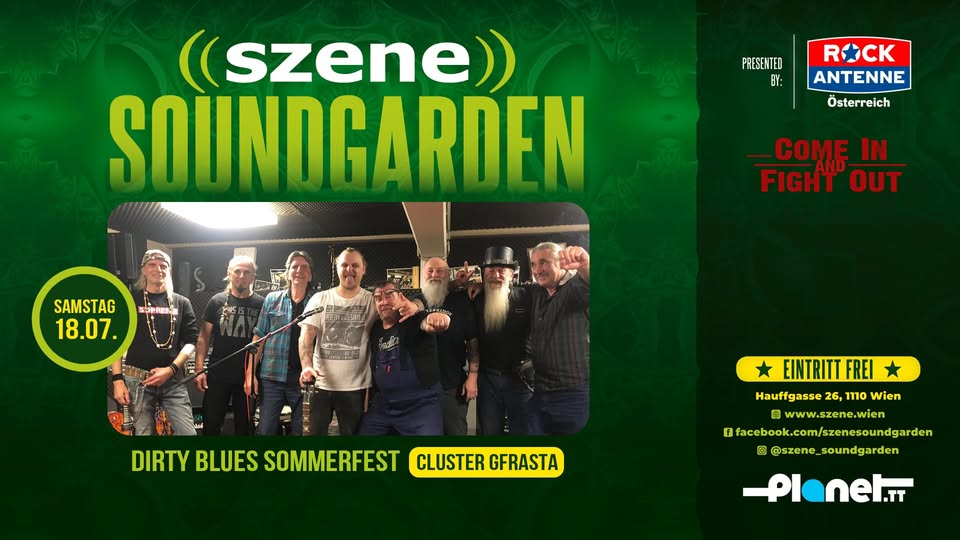 DIRTY BLUES CLUSTER GFRASTA SOMMERFEST am 18. July 2026 @ Szene Wien.