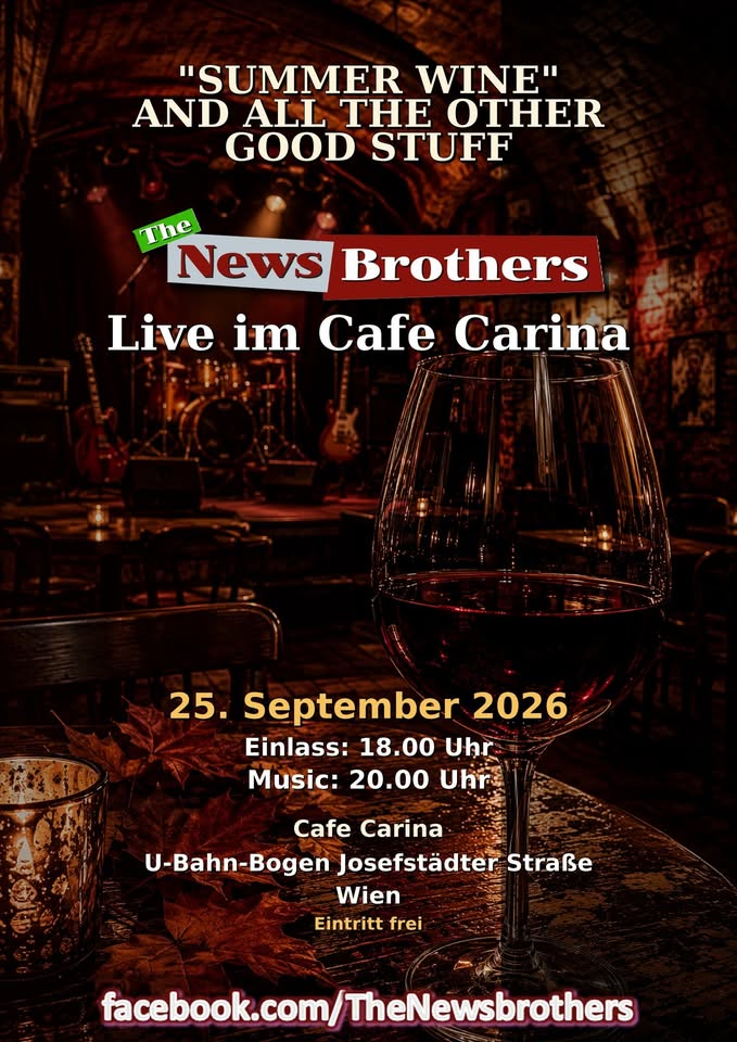 The Newsbrothers live im Cafe Carina am 25. September 2026 @ Café Carina.