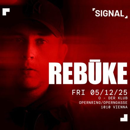 SIGNAL presents REBŪKE