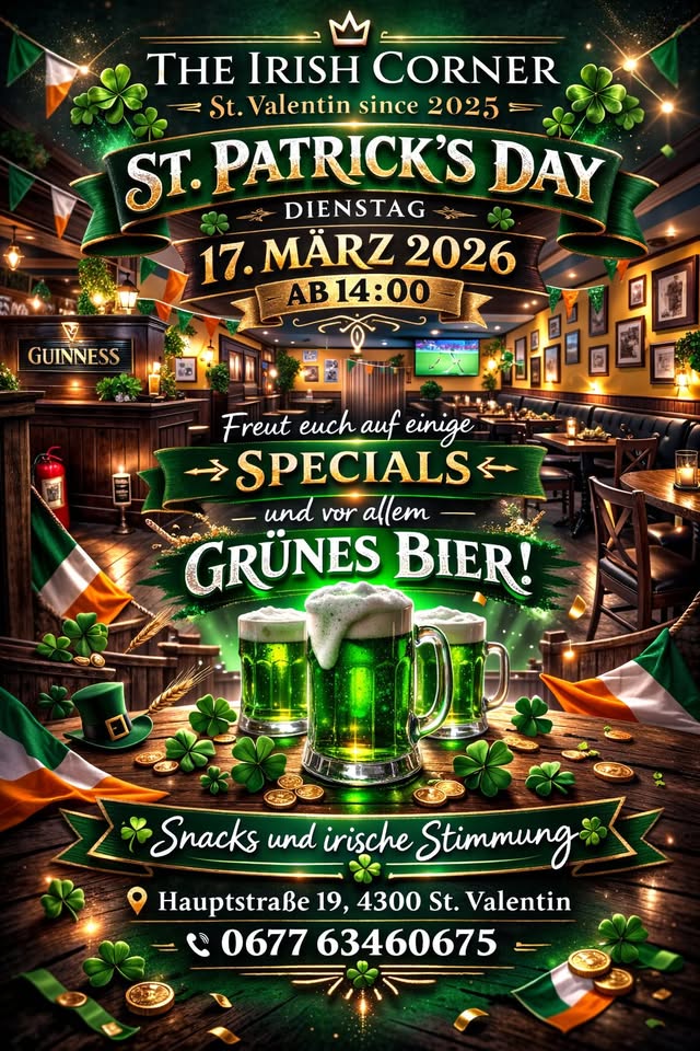 St. Patrick's Day the First of St.Valentin am 17. March 2026 @ The Irish Corner St. Valentin.