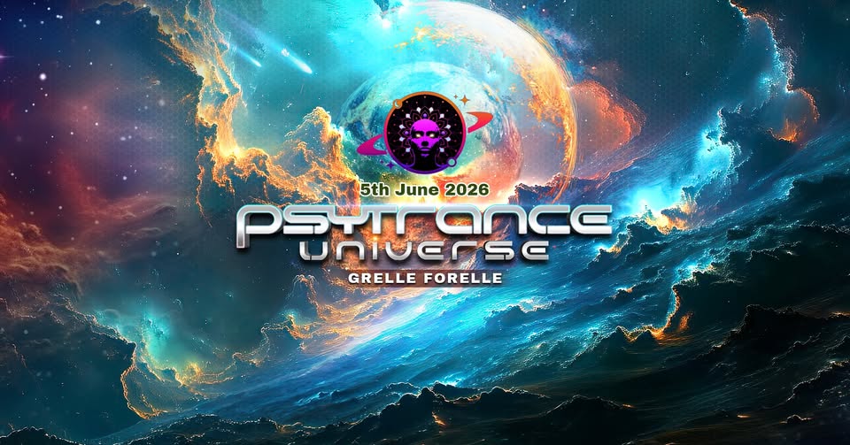 PSYTRANCE UNIVERSE w/ Electric Universe am 5. June 2026 @ Grelle Forelle.