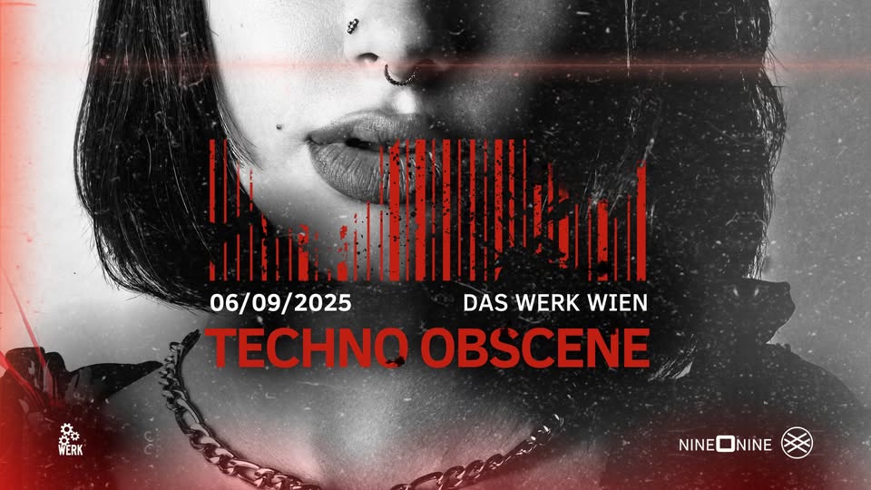 TECHNO OBSCENE #21 am 6. September 2025 @ Das Werk. TECHNO OBSCENE #21 am 6. September 2025 @ Das Werk.