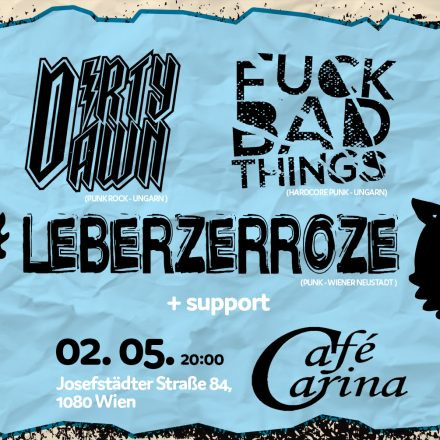 DIRTY DAWN⚡️FUCK BAD THINGS⚡️LEBERZERROZE⚡️Punk Party + Support