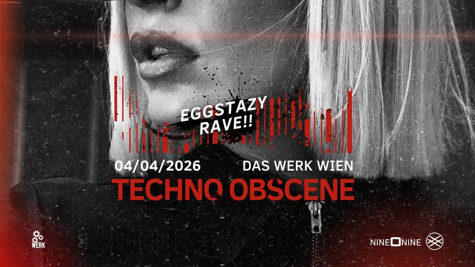 TECHNO OBSCENE #28 am 4. April 2026 @ Das Werk.