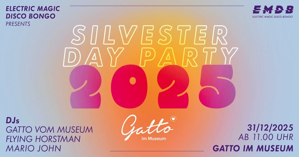 Silvester Day Party am 31. December 2025 @ Gatto im Museum.