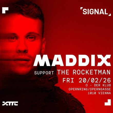 SIGNAL presents MADDIX