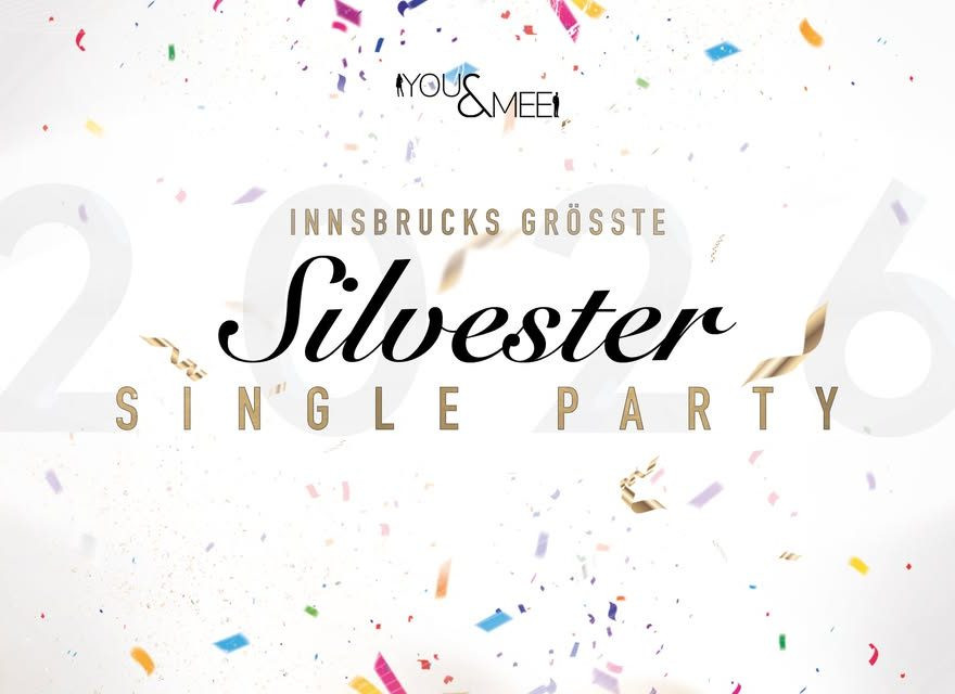 Innsbrucks größte Silvester Single Party
