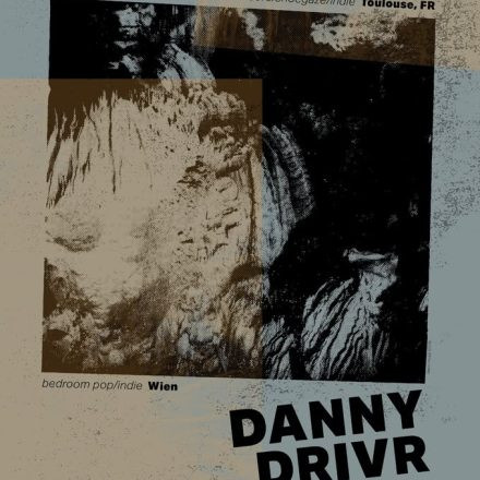 Docks (slowcore/shoegaze, FR) ✸ Danny Drivr (indie/bedroom pop, Wien)