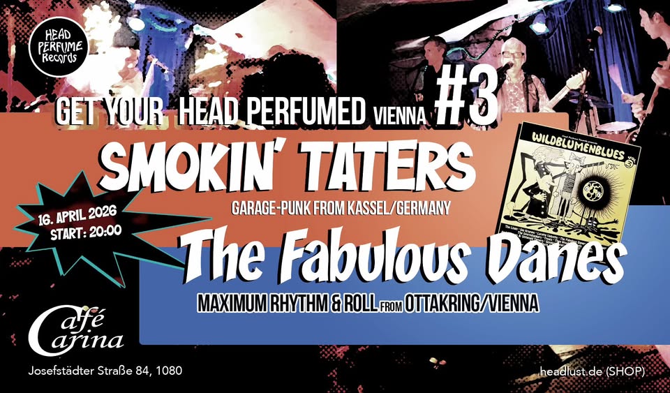 Get Your Head Perfumed (Vienna) #3 am 16. April 2026 @ Café Carina.