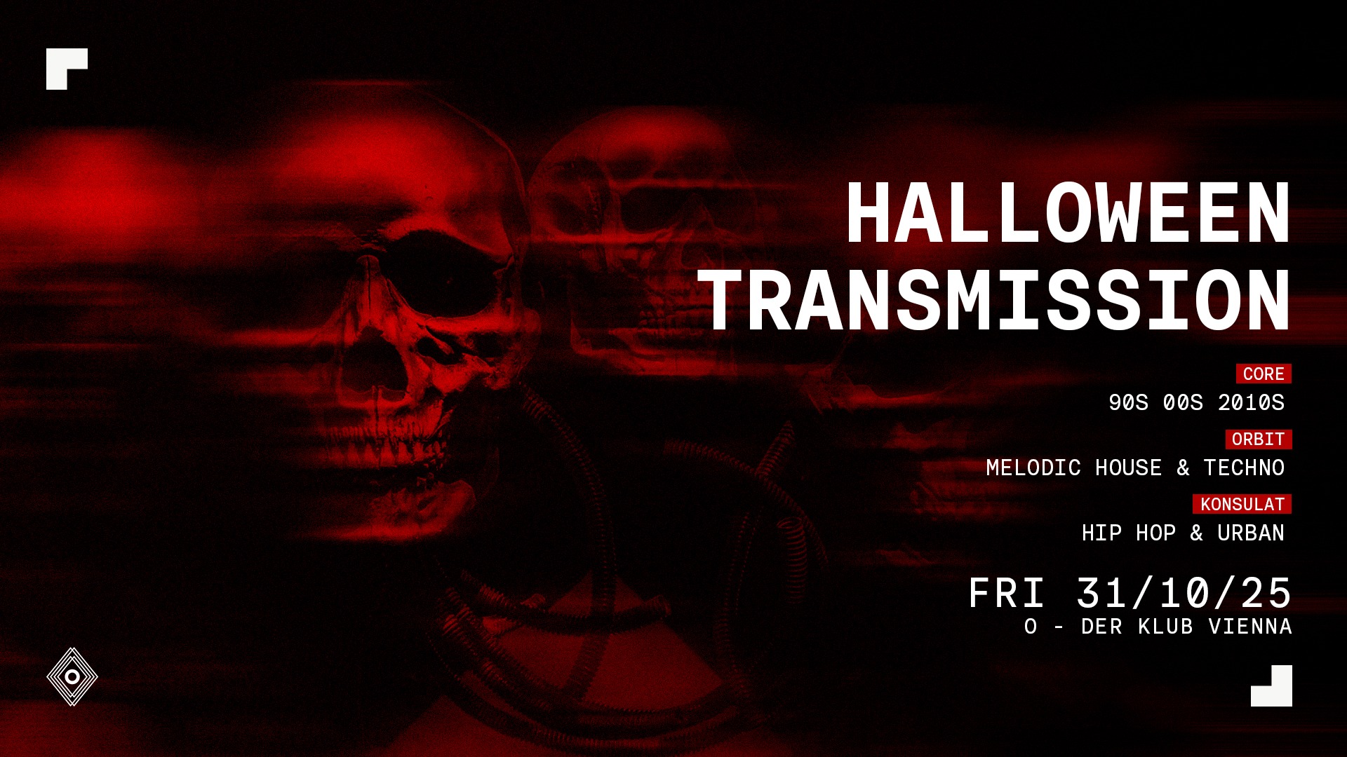 HALLOWEEN TRANSMISSION am 31. October 2025 @ O - Der Klub. HALLOWEEN TRANSMISSION am 31. October 2025 @ O - Der Klub.