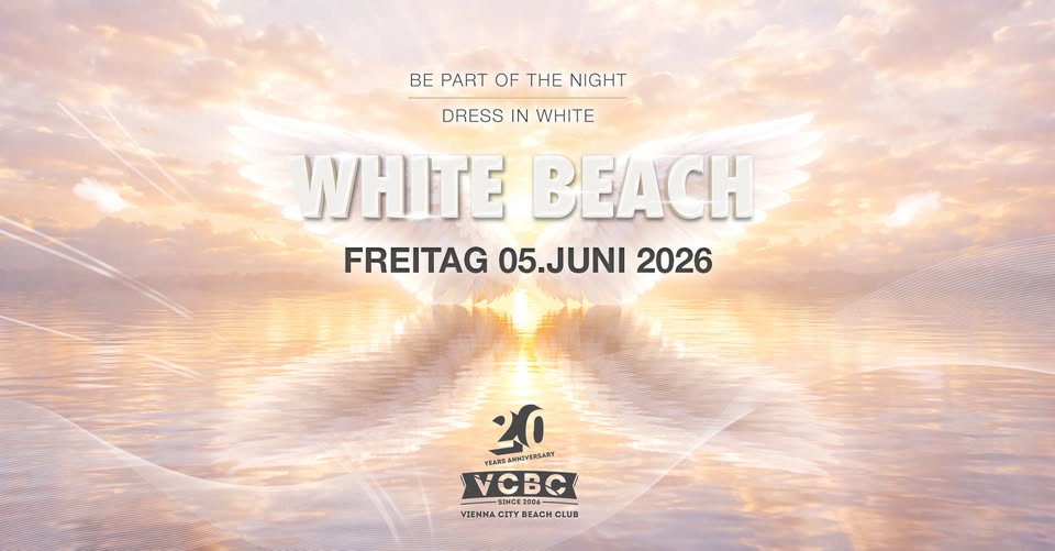 WHITE BEACH am 5. June 2026 @ Vienna City Beach Club.