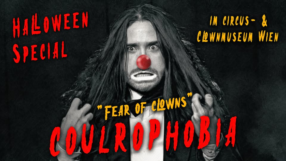Coulrophobia - Halloween Special 2025 am 31. October 2025 @ Circus- & Clown Museum. Coulrophobia - Halloween Special 2025 am 31. October 2025 @ Circus- & Clown Museum.