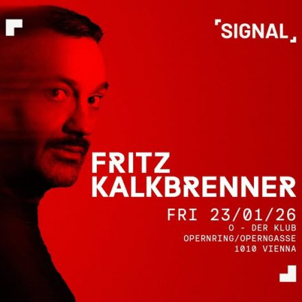SIGNAL presents FRITZ KALKBRENNER