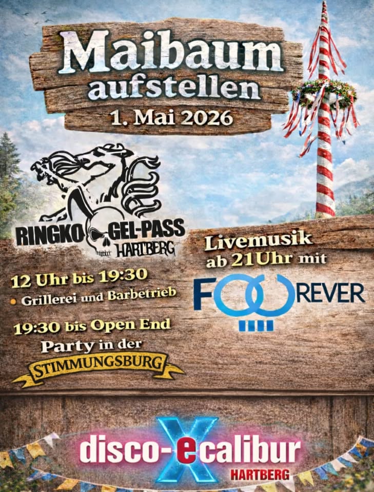 2.Maibaum aufstellen am 1. May 2026 @ Disco Excalibur - Hartberg.