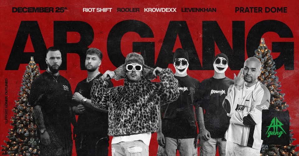 AR GANG TAKEOVER am 25. December 2025 @ Prater Dome.