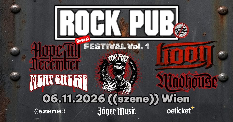 ROCK PUB Revival Festival Vol. 1 am 6. November 2026 @ Szene Wien.