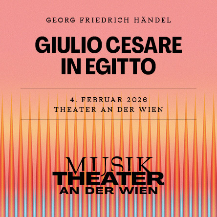 Giulio Cesare in Egitto am 4. February 2026 @ Theater an der Wien.