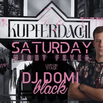 SATURDAY NIGHT FEVER feat. DJ DOMI BLACK