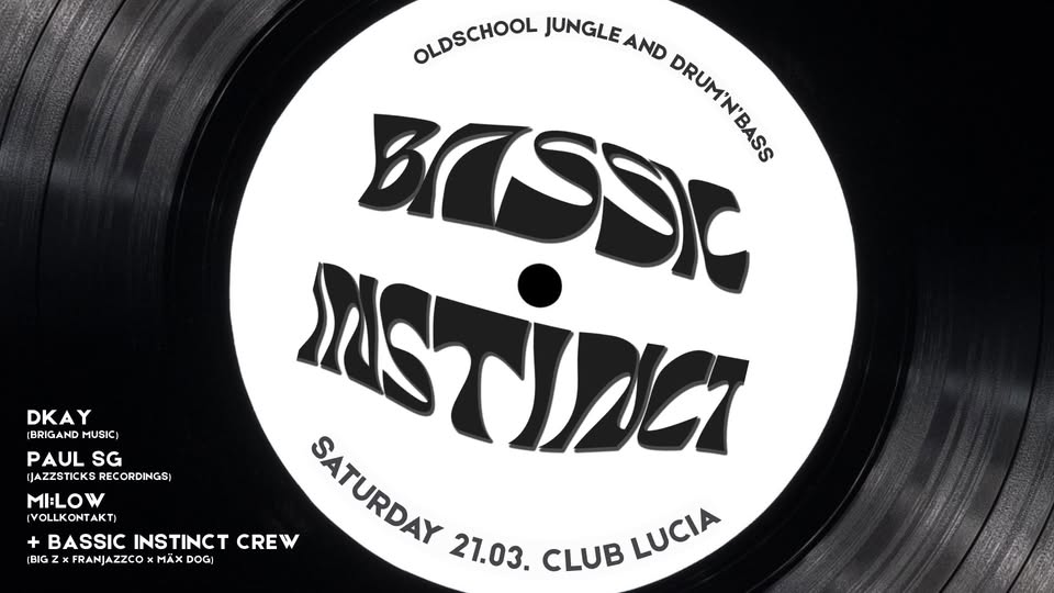 BASSIC INSTINCT PRES. DKAY & PAUL SG am 21. March 2026 @ Lucia.