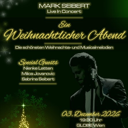 Mark Seibert am 3. December 2026 @ Globe Wien.