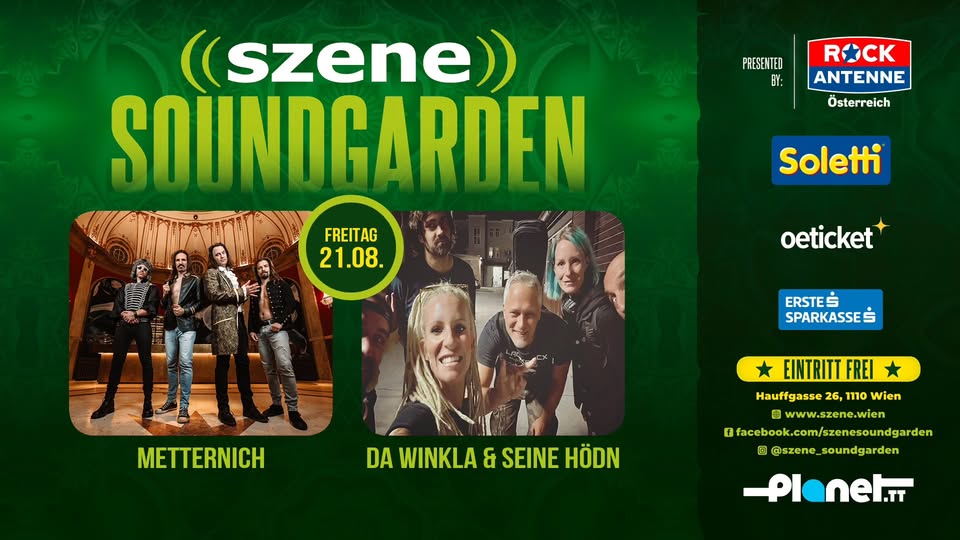 METTERNICH | DA WINKLA & SEINE HÖDN am 21. August 2026 @ Szene Wien.