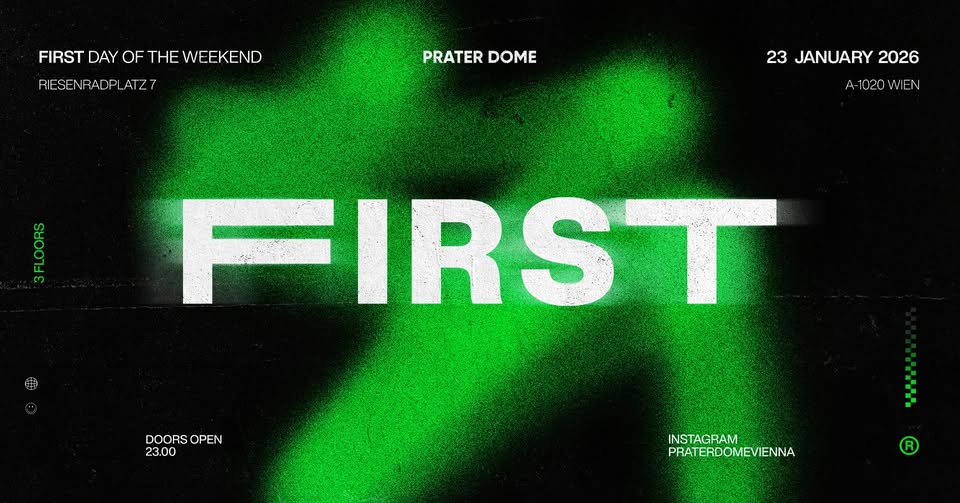F I R S T am 23. January 2026 @ Prater Dome.