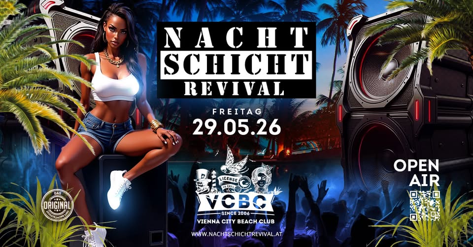 NACHTSCHICHT REVIVAL am 29. May 2026 @ Vienna City Beach Club.