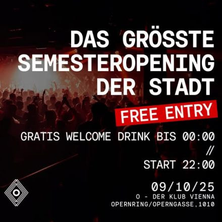 DAS GRÖSSTE SEMESTER OPENING DER STADT
