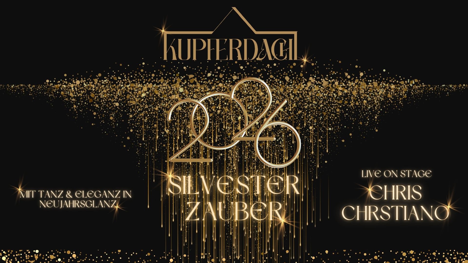 Silvester Zauber am 31. December 2025 @ Kupferdachl.