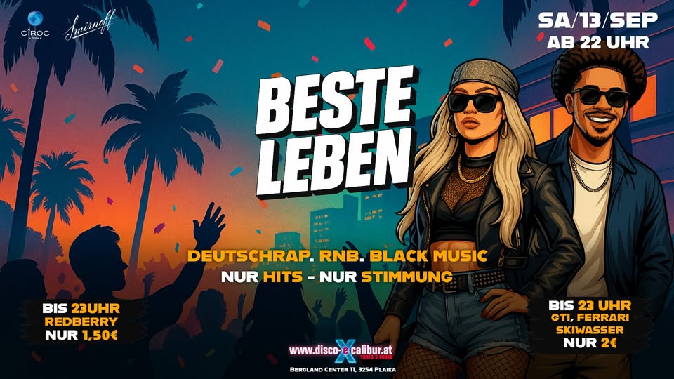 BESTE LEBEN am 13. September 2025 @ Disco Excalibur - Ybbs. BESTE LEBEN am 13. September 2025 @ Disco Excalibur - Ybbs.