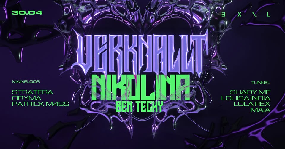 Verknallt w/ Nikolina x Ben Techy am 30. April 2026 @ EXIL.
