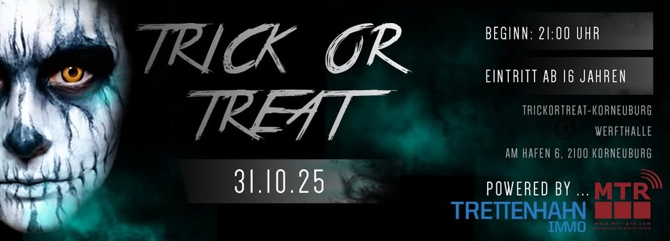 Trick or Treat 25 am 31. October 2025 @ Werft Korneuburg. Trick or Treat 25 am 31. October 2025 @ Werft Korneuburg.