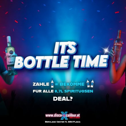 IT'S BOTTLE TIME