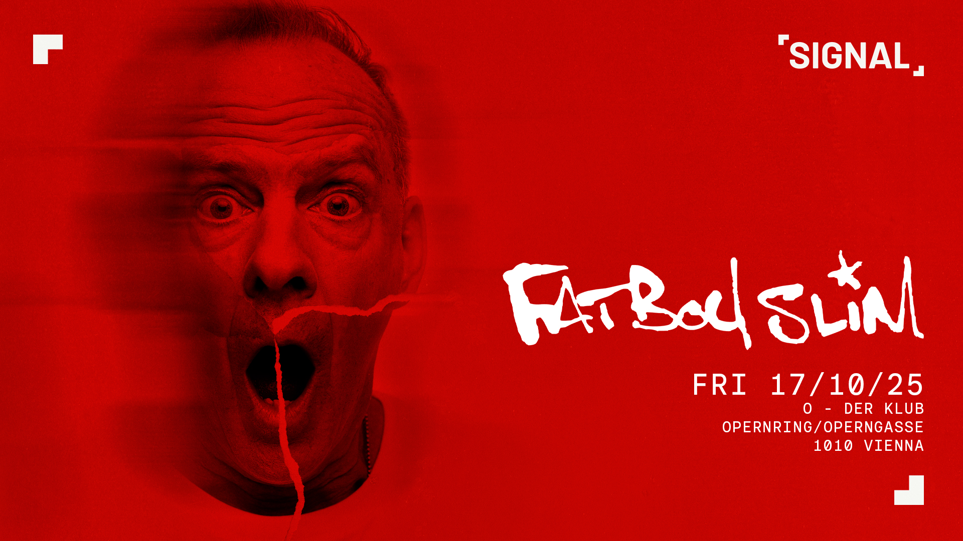 SIGNAL presents FATBOY SLIM am 17. October 2025 @ O - Der Klub. SIGNAL presents FATBOY SLIM am 17. October 2025 @ O - Der Klub.
