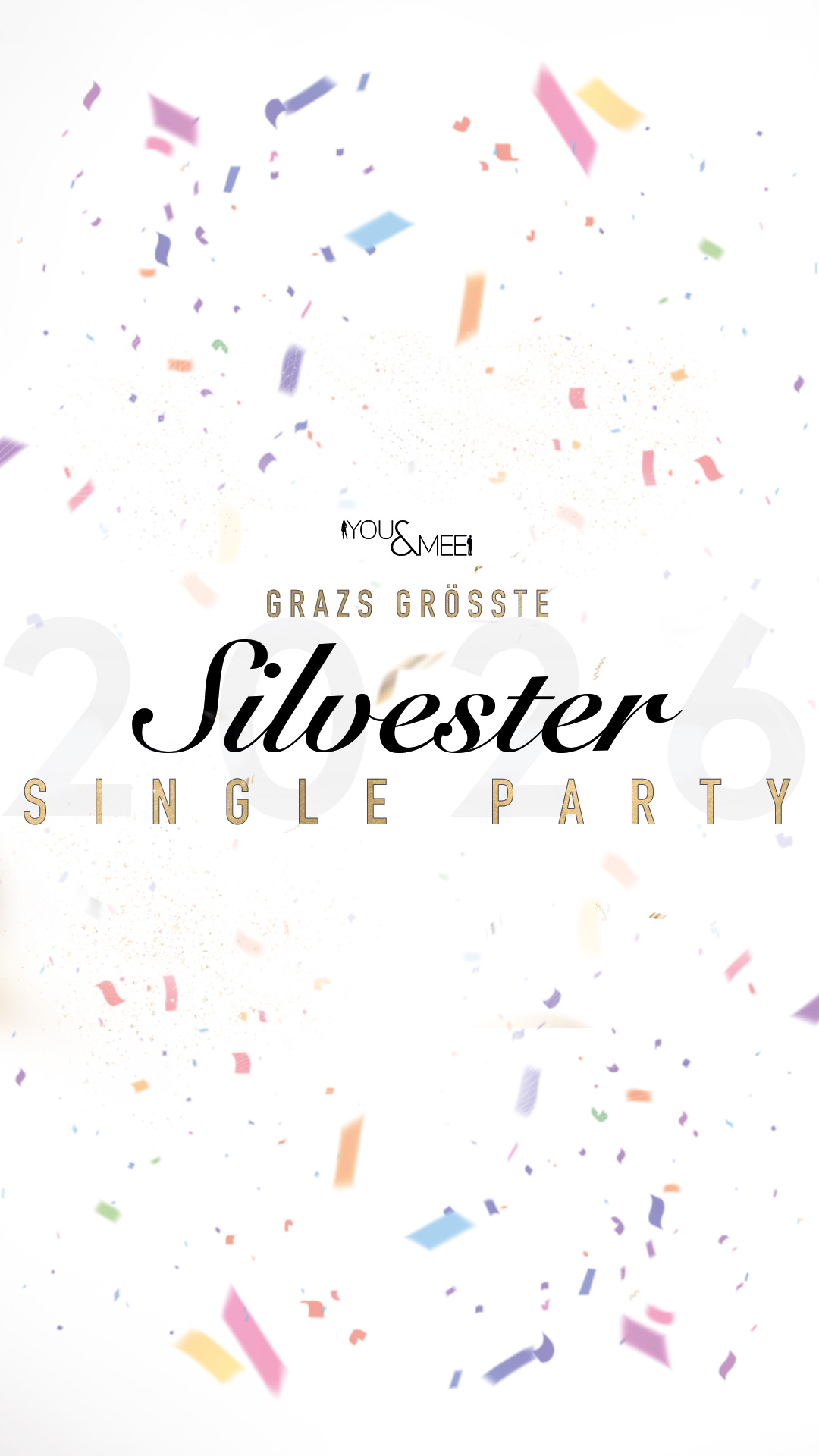 Graz’s größte Silvester Single Party am 31. December 2025 @ Sägewerk Heinrich.