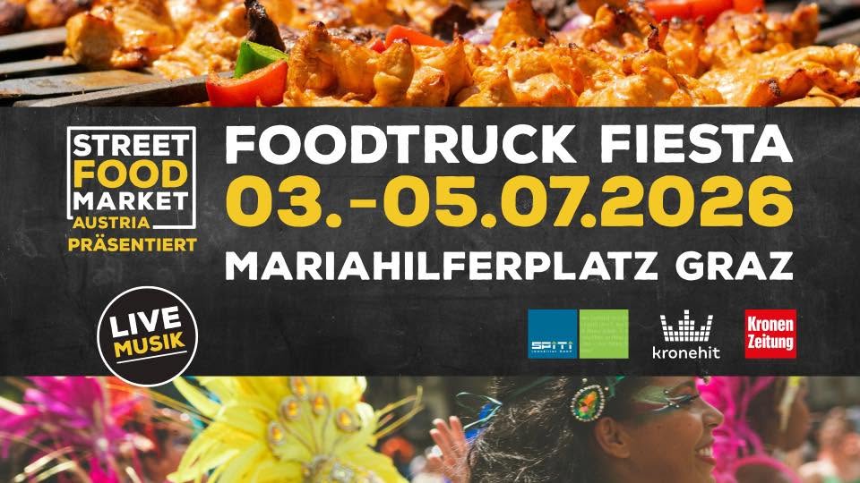 FOODTRUCK FIESTA GRAZ am 3. July 2026 @ Mariahilferplatz Graz.