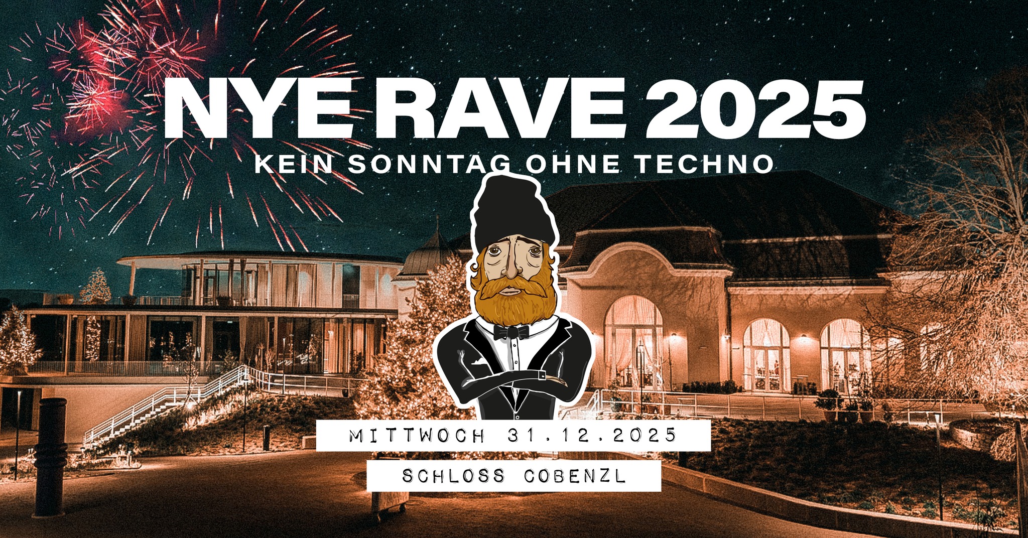 NYE RAVE | SCHLOSS COBENZL am 31. December 2025 @ Schloss Cobenzl.