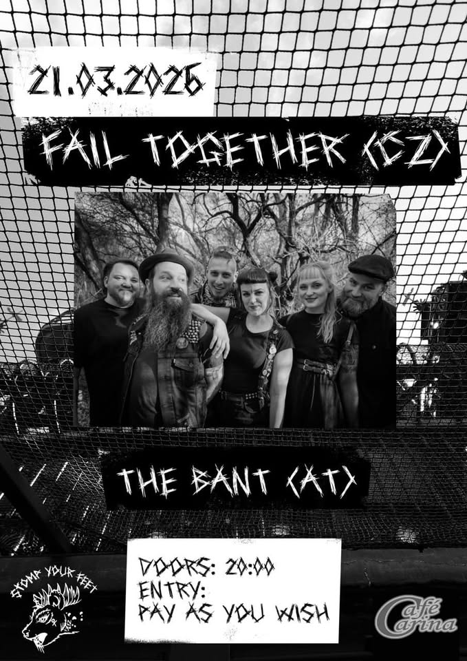 Fail Together (CZ) & The Bant (AT) am 21. March 2026 @ Café Carina.