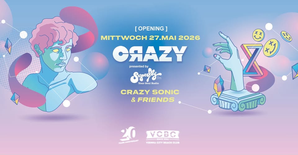 CRAZY OPENING am 27. May 2026 @ Vienna City Beach Club.