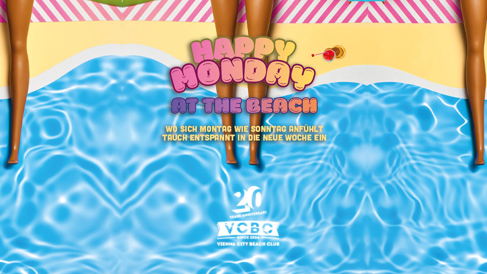 HAPPY MONDAY am 1. June 2026 @ Vienna City Beach Club.
