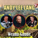 Weana Gaude mit Andy Lee Lang