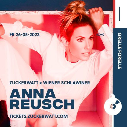 ZUCKERWATT x WIENER SCHLAWINER - ANNA REUSCH