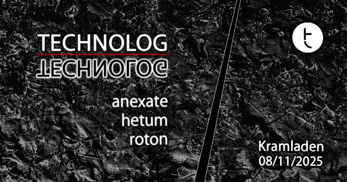 technolog am 8. November 2025 @ Kramladen. technolog am 8. November 2025 @ Kramladen.