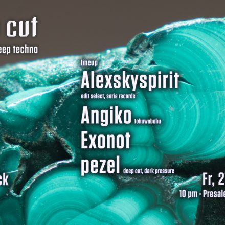 deep cut w/ Alexskyspirit