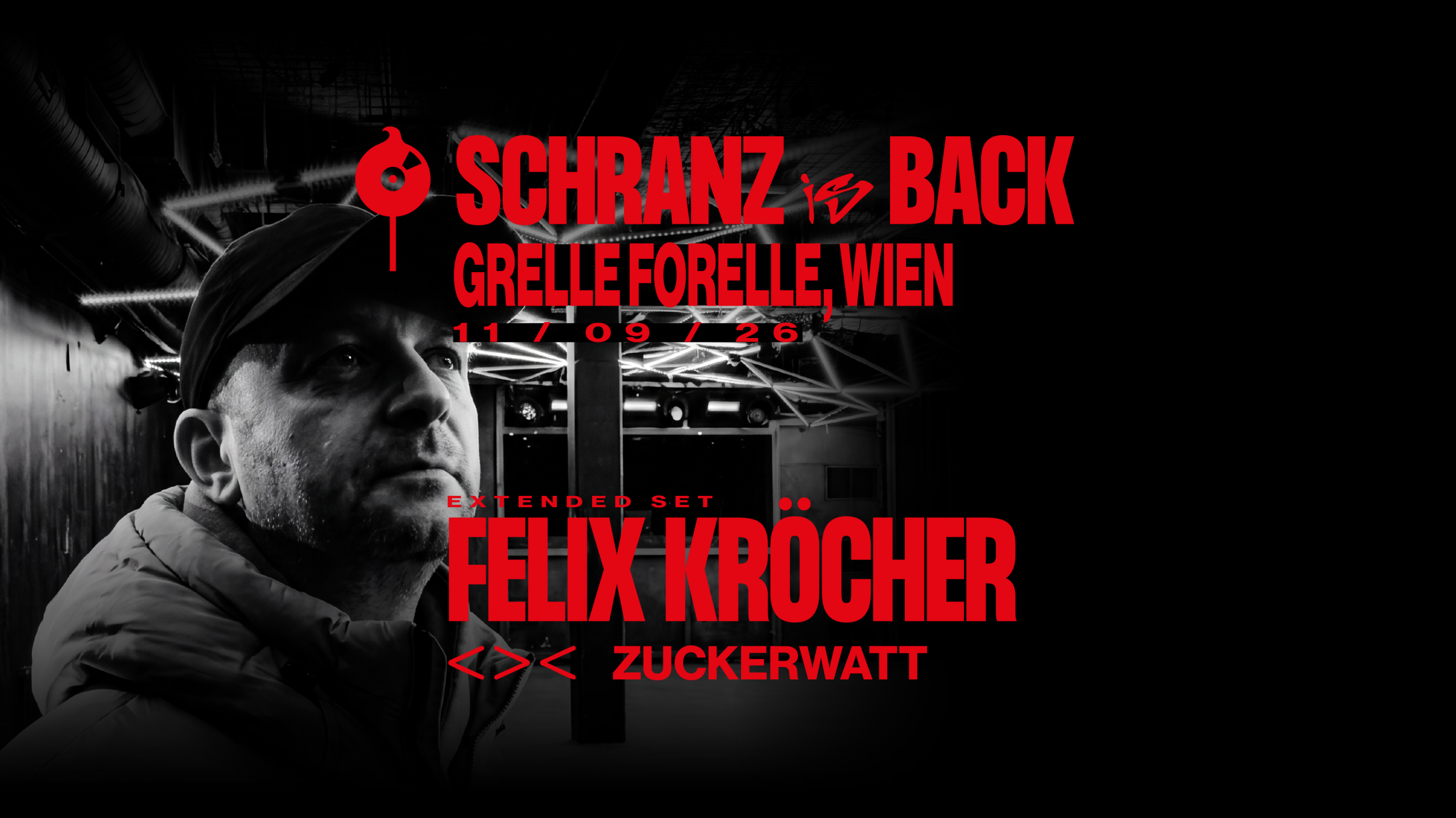 SCHRANZ is BACK w/ Felix Kröcher am 11. September 2026 @ Grelle Forelle.