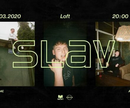 SLAV | pres. by 2020s Club & The Loft