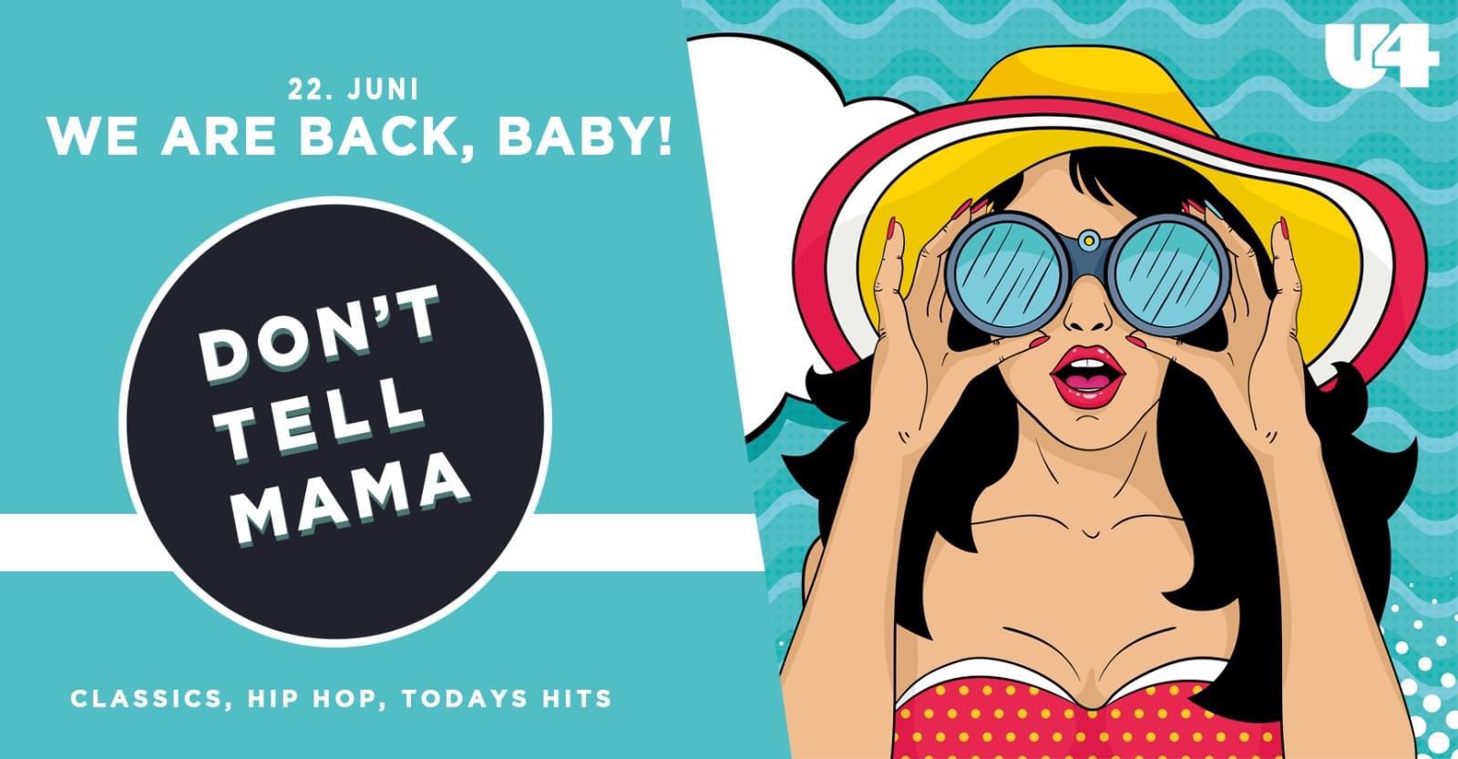 DON'T TELL MAMA X BOUNTI am 22. June 2023 @ U4. DON'T TELL MAMA X BOUNTI am 22. June 2023 @ U4.
