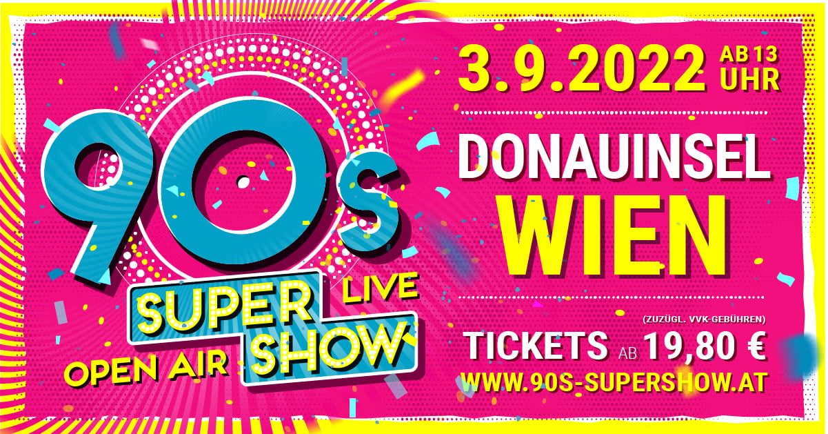 90s Super Show! am 3. September 2022 @ Donauinsel.