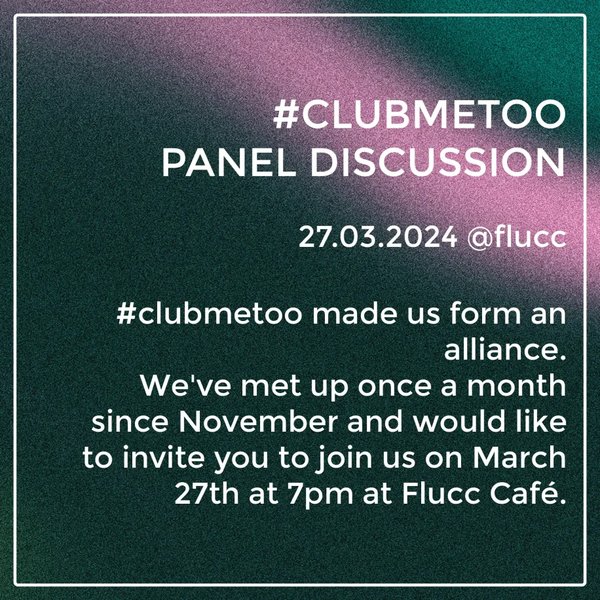 ClubMeToo Panel Discussion am 27. March 2024 @ Flucc. ClubMeToo Panel Discussion am 27. March 2024 @ Flucc.