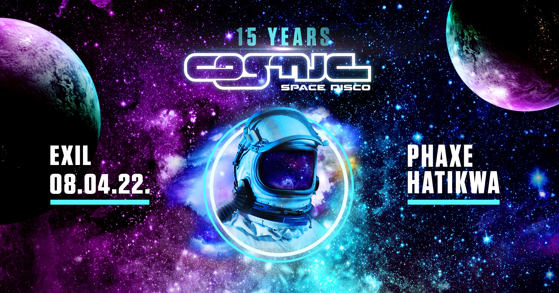 15 Years Cosmic am 8. April 2022 @ EXIL.